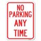 Signmission No Parking Anytime Heavy-Gauge Aluminum Rust Proof Parking Sign, 18" x 24", A-1824-22965 A-1824-22965 - alternate 1
